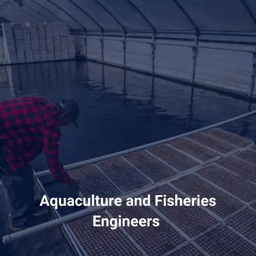 Aquaculture and Fisheries Engineers